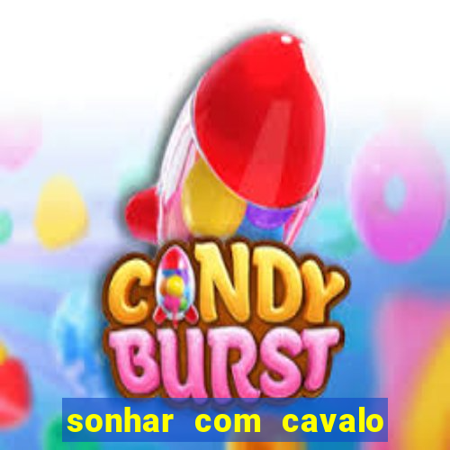 sonhar com cavalo morto jogo do bicho